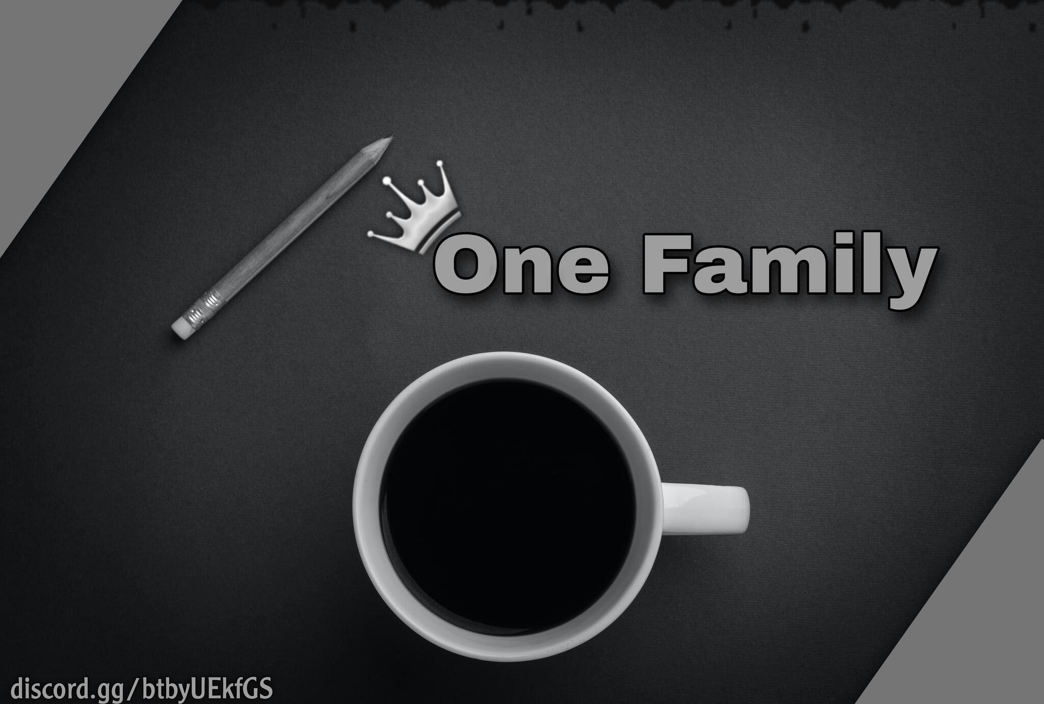 Discovery splash banner for (โ
)~One_Family ๐ค๐๐ฒ Discord server