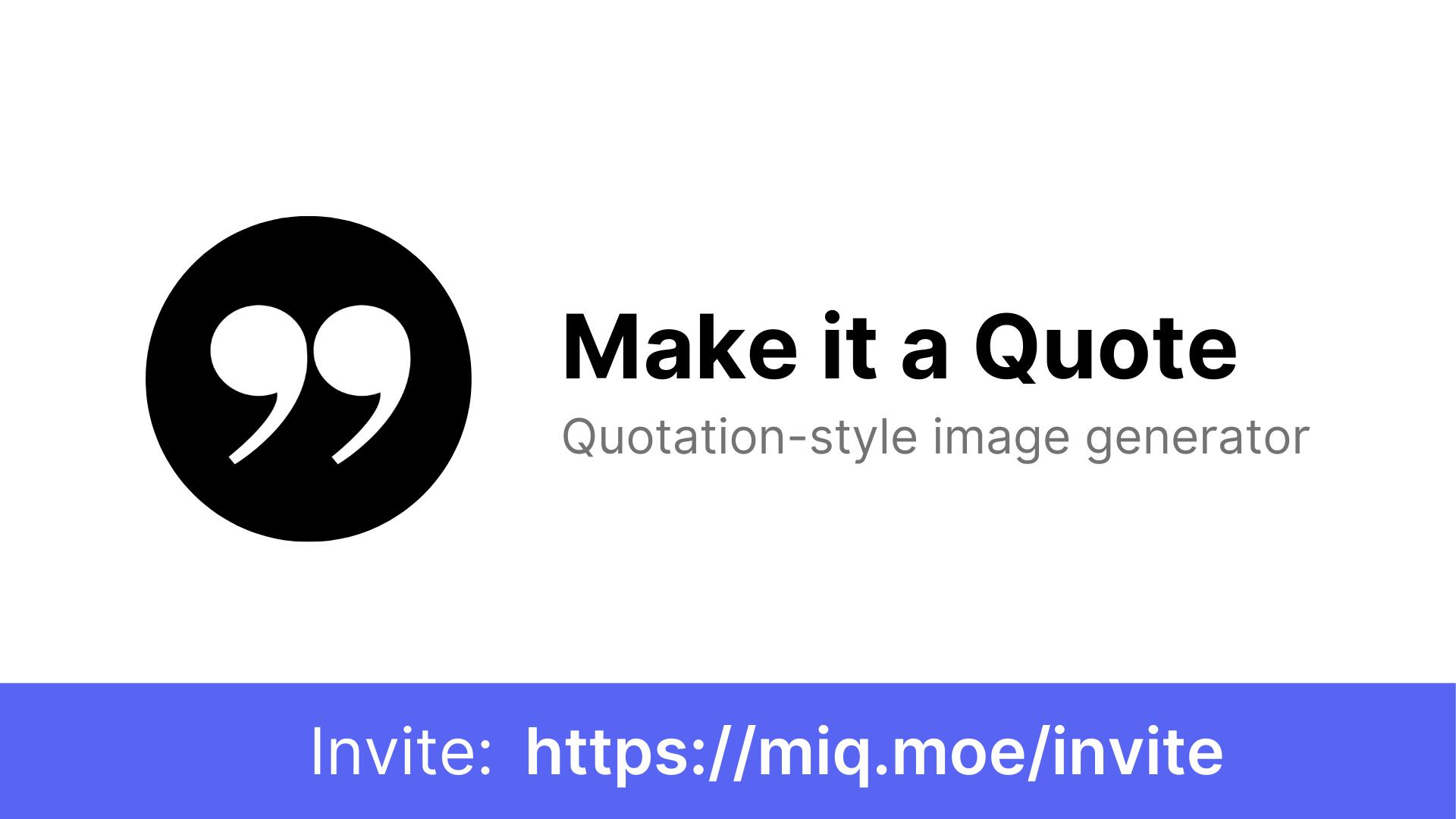 Discovery splash banner for Make it a Quote Discord server